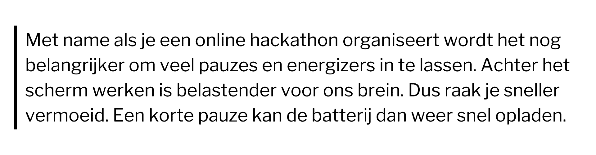 Hackathon organiseren quote